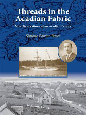 cover image of Threads in the Acadian Fabric